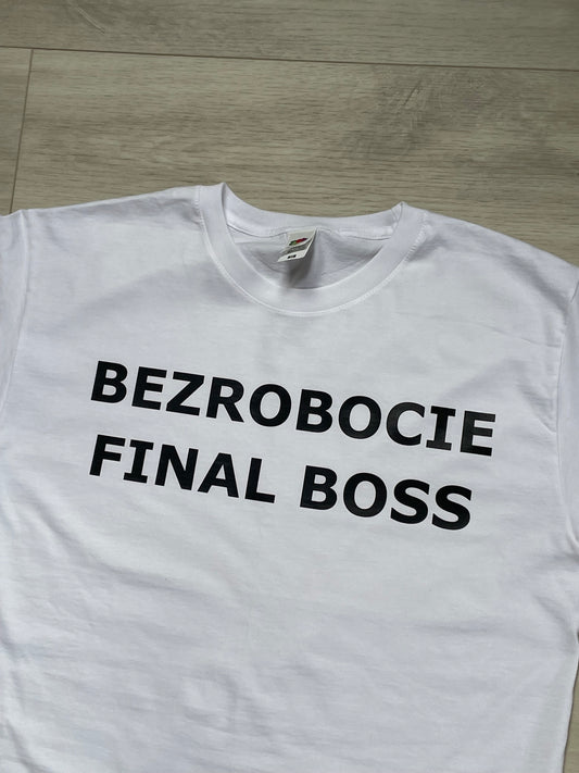 Koszulka Bezrobocie Final Boss